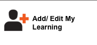 Add / Edit My Learning